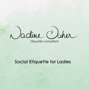 Social Etiquette for Ladies